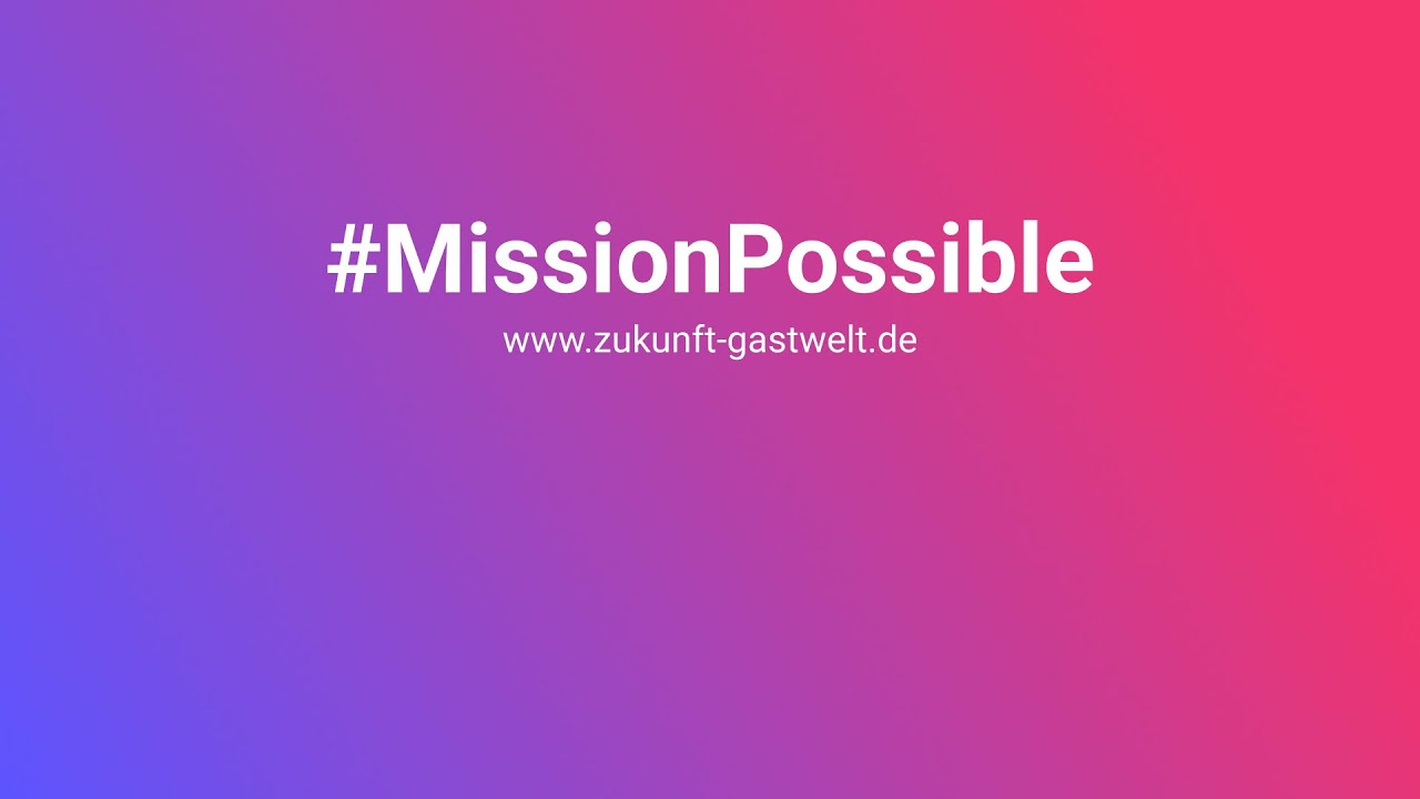 Denkfabrik Zukunft der Gastwelt (DZG) – Mission Possible